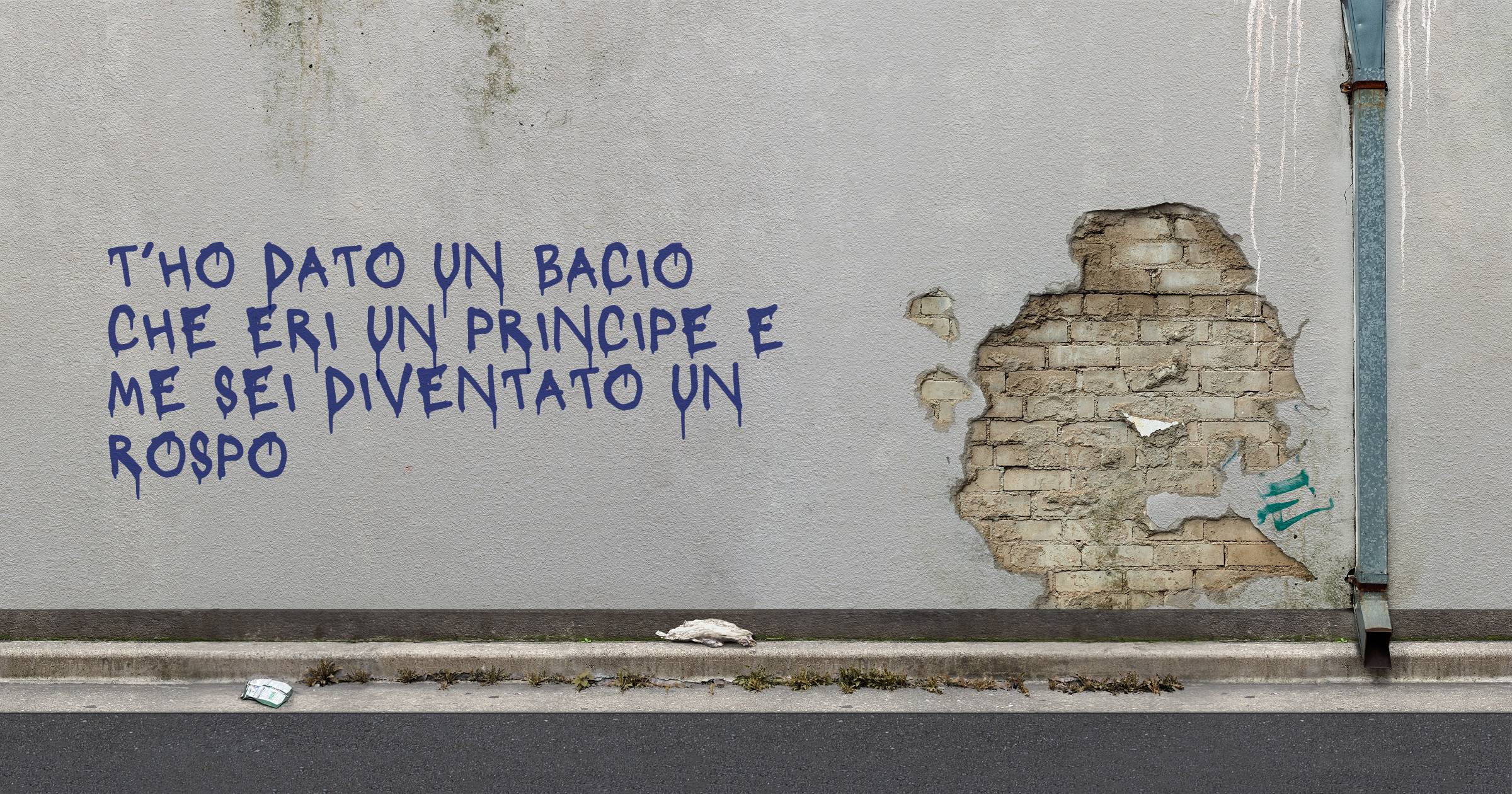 T’ho dato un bacio che eri un principe e me sei diventato un rospo