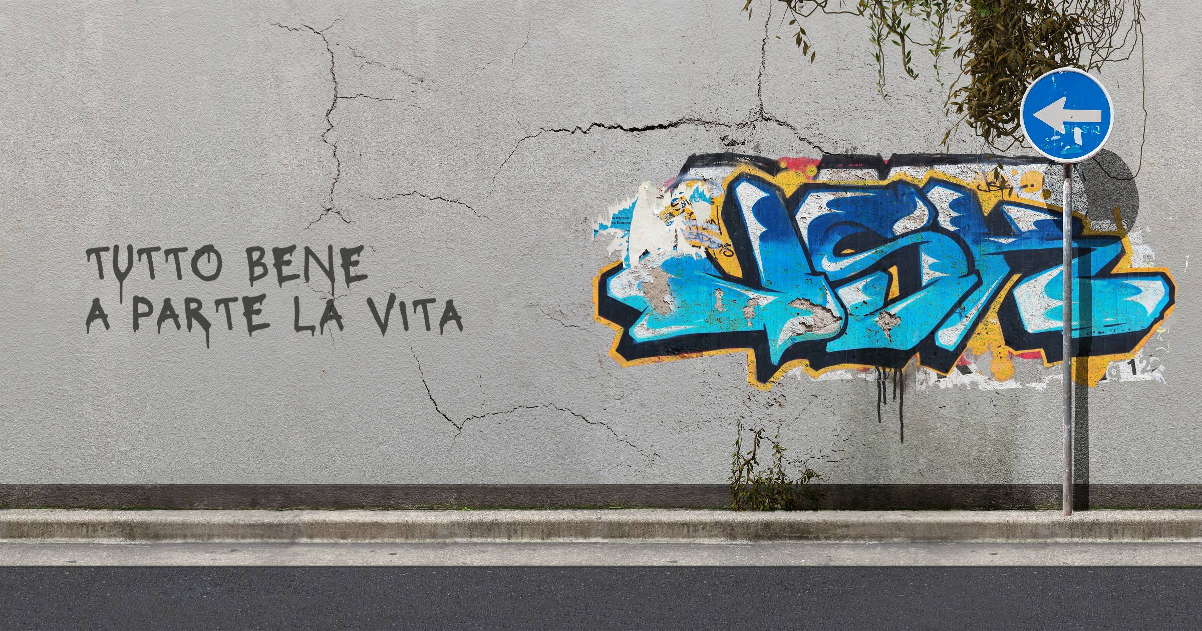 Tutto bene
A parte la vita