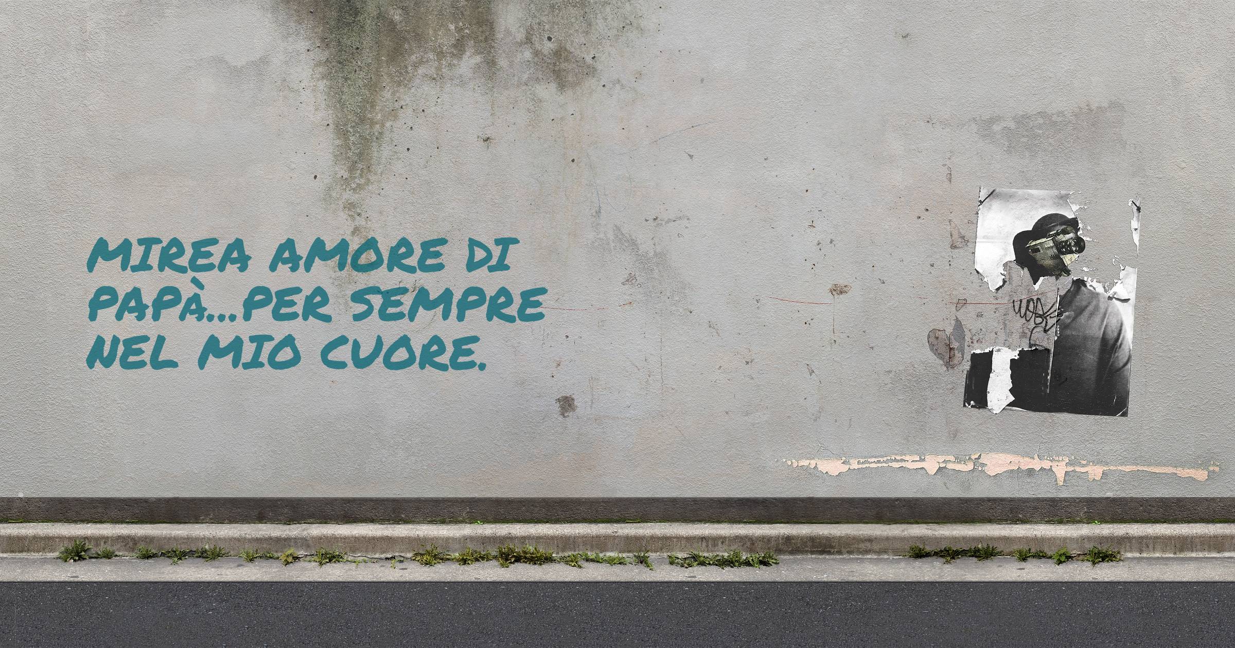 Mirea Amore di papà...per sempre nel mio cuore.
