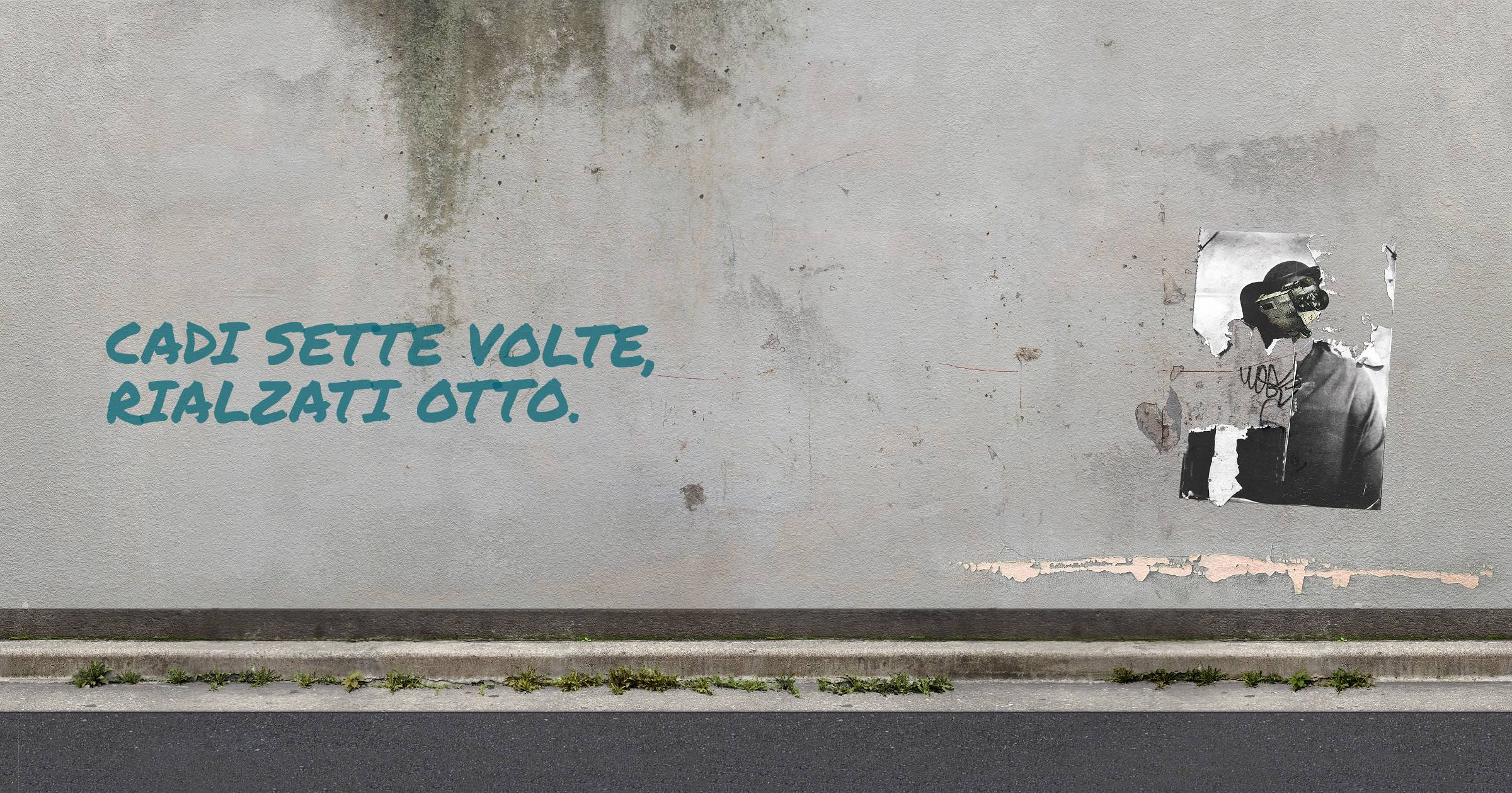 Cadi sette volte, rialzati otto.