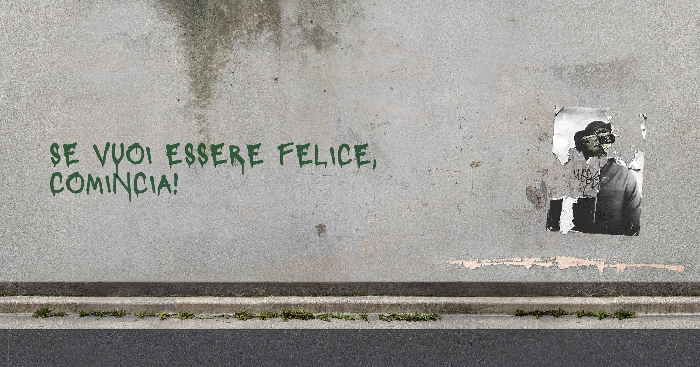 Se vuoi essere felice, comincia!
