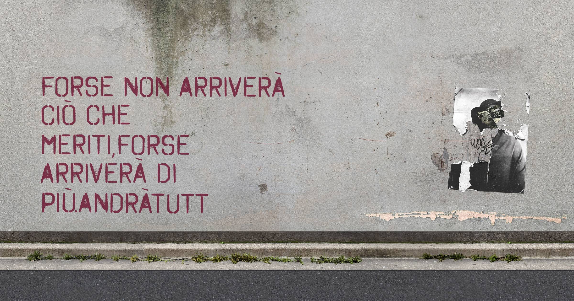 Forse non arriverà ciò che meriti,forse arriverà di più.Andràtutt