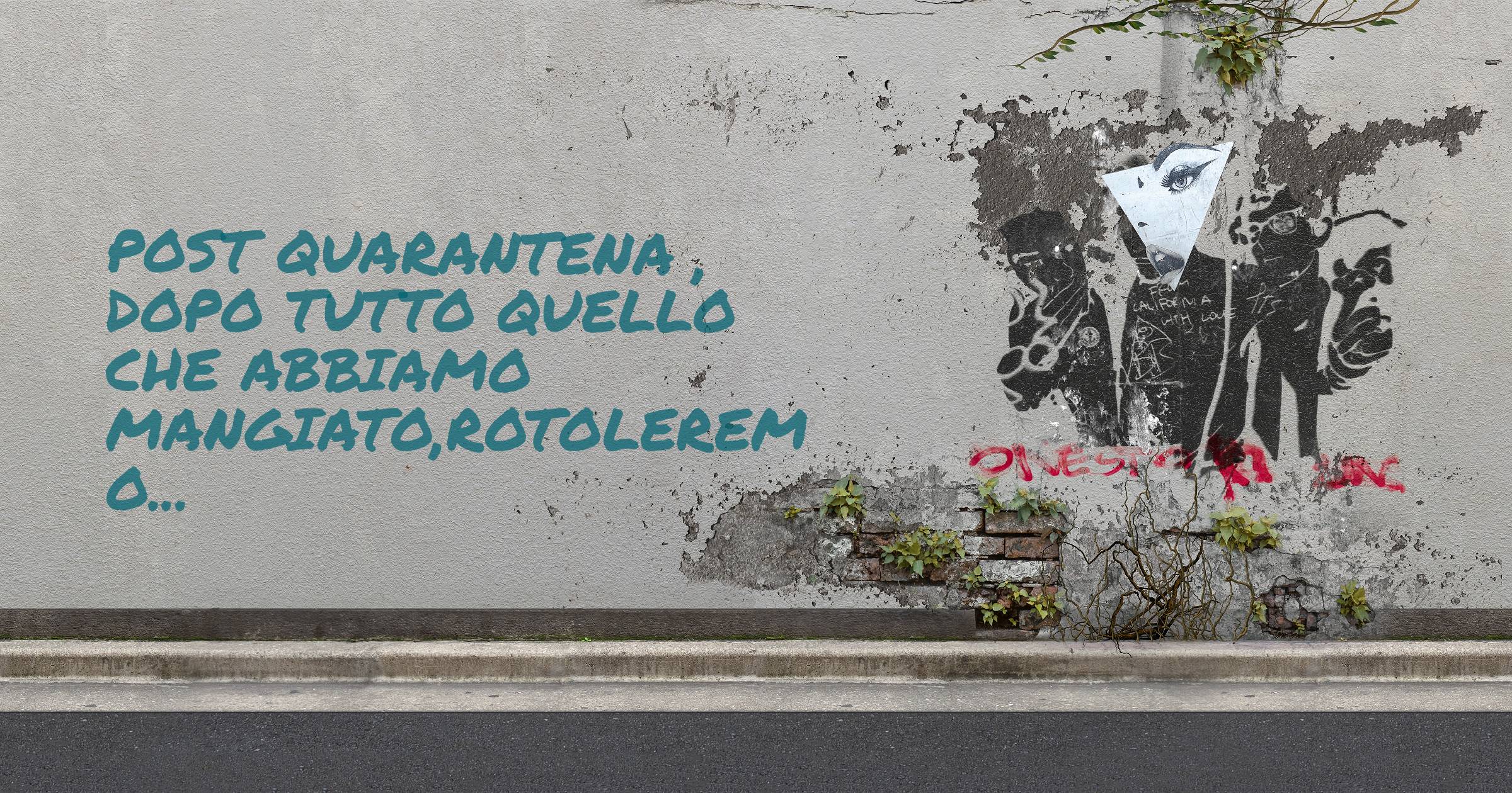 Post quarantena , dopo tutto quello che abbiamo mangiato,rotoleremo...