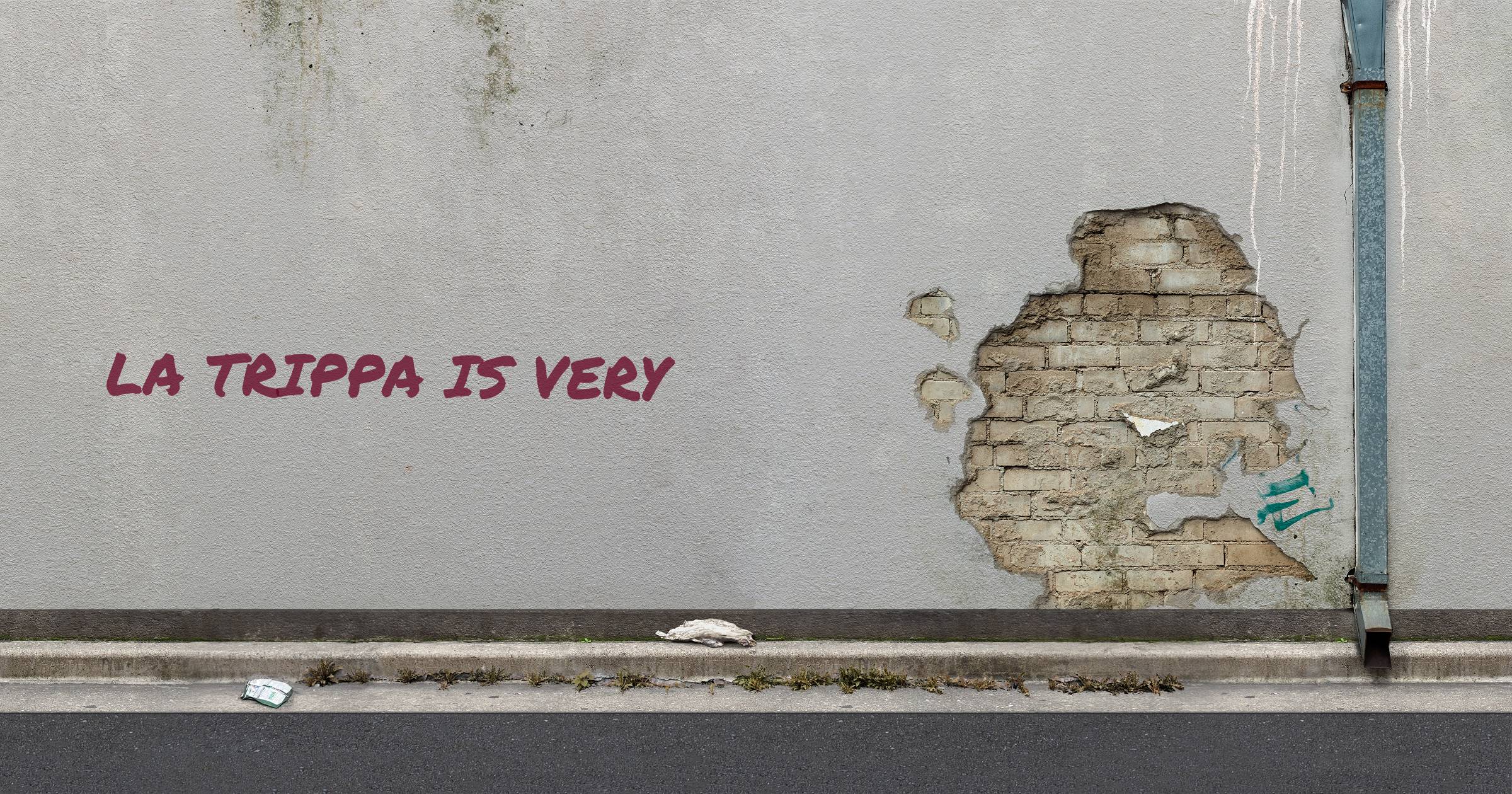 La trippa Is Very