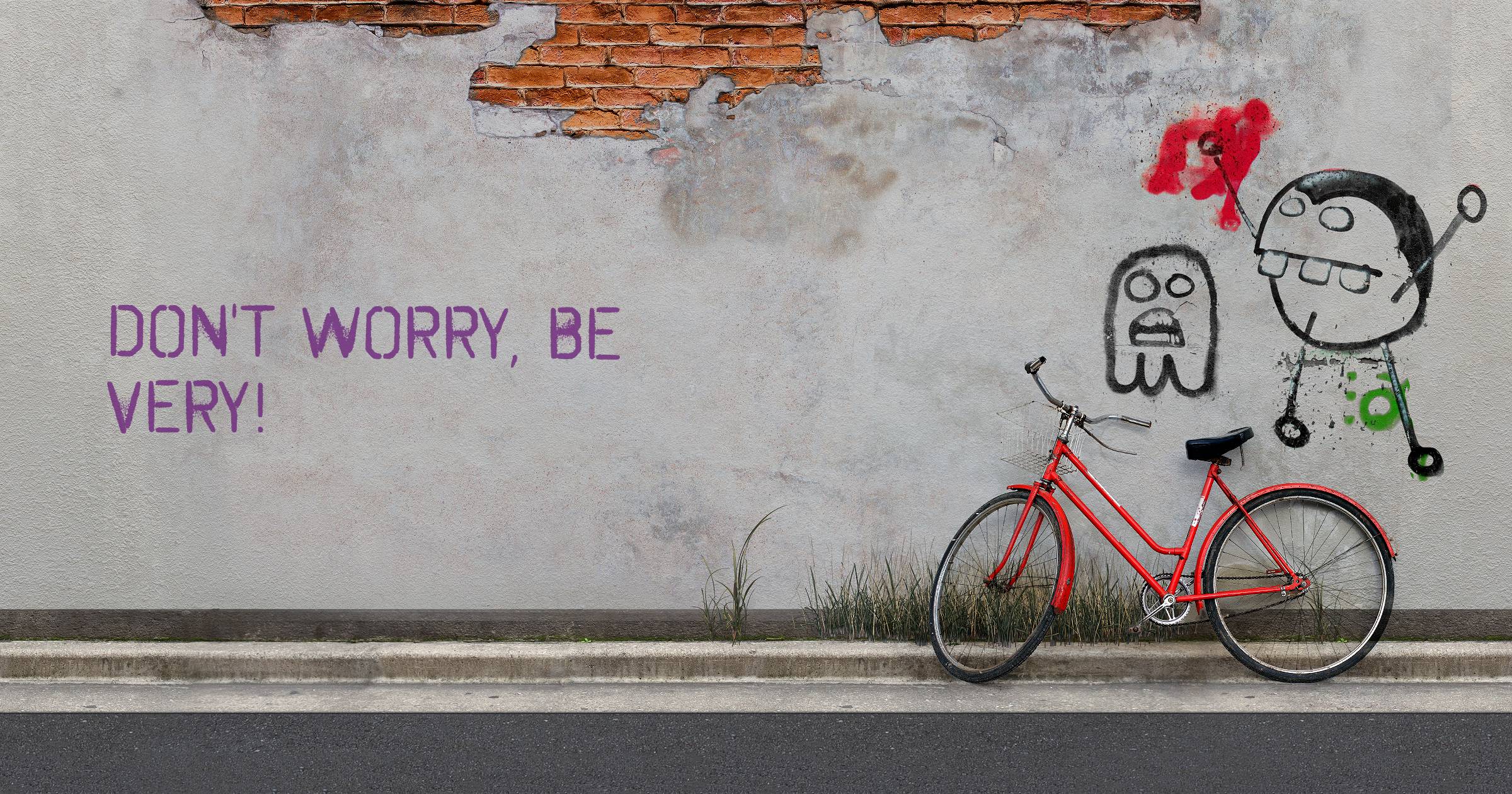 Don't worry, be very!