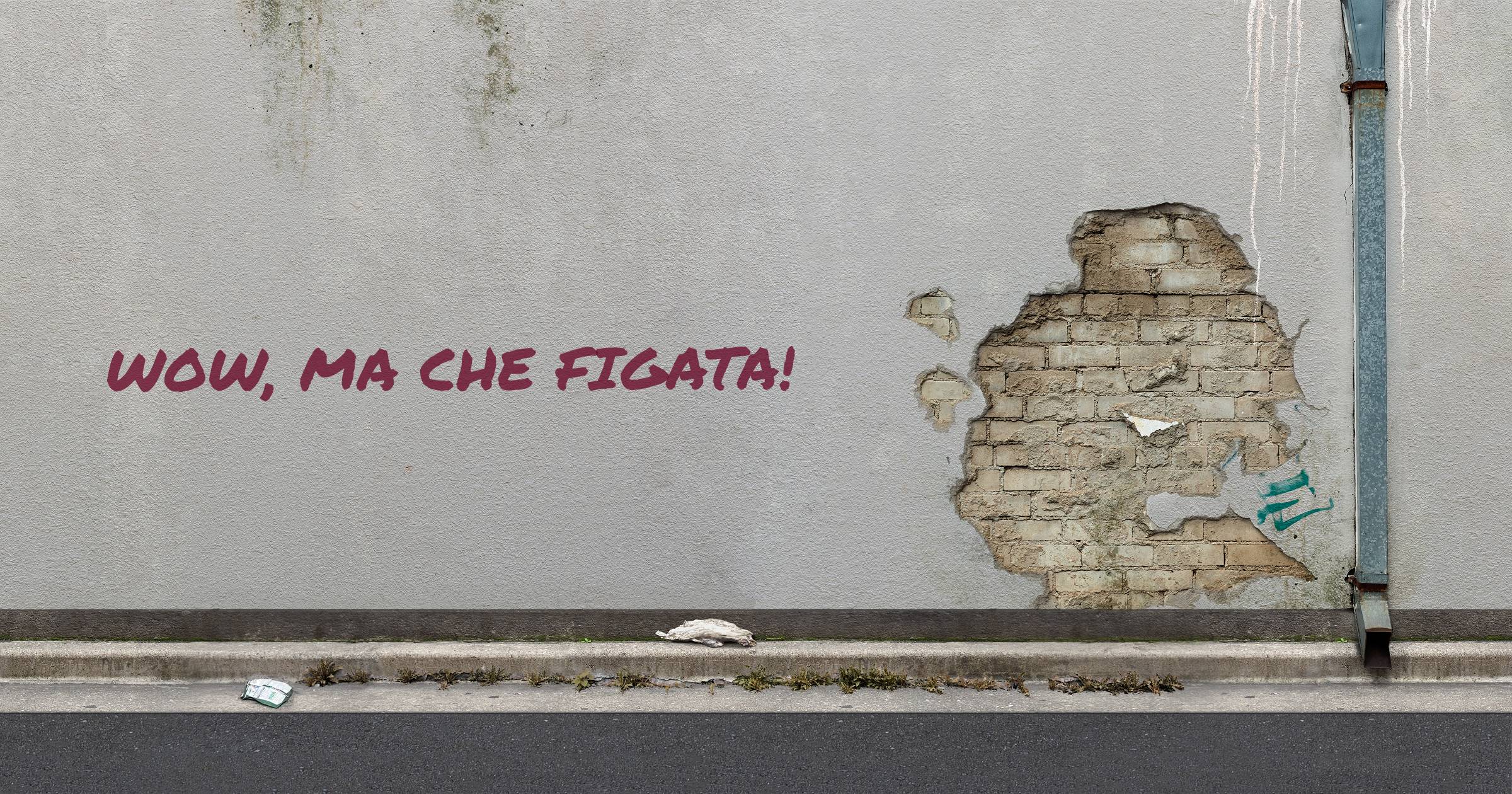 Wow, ma che figata!