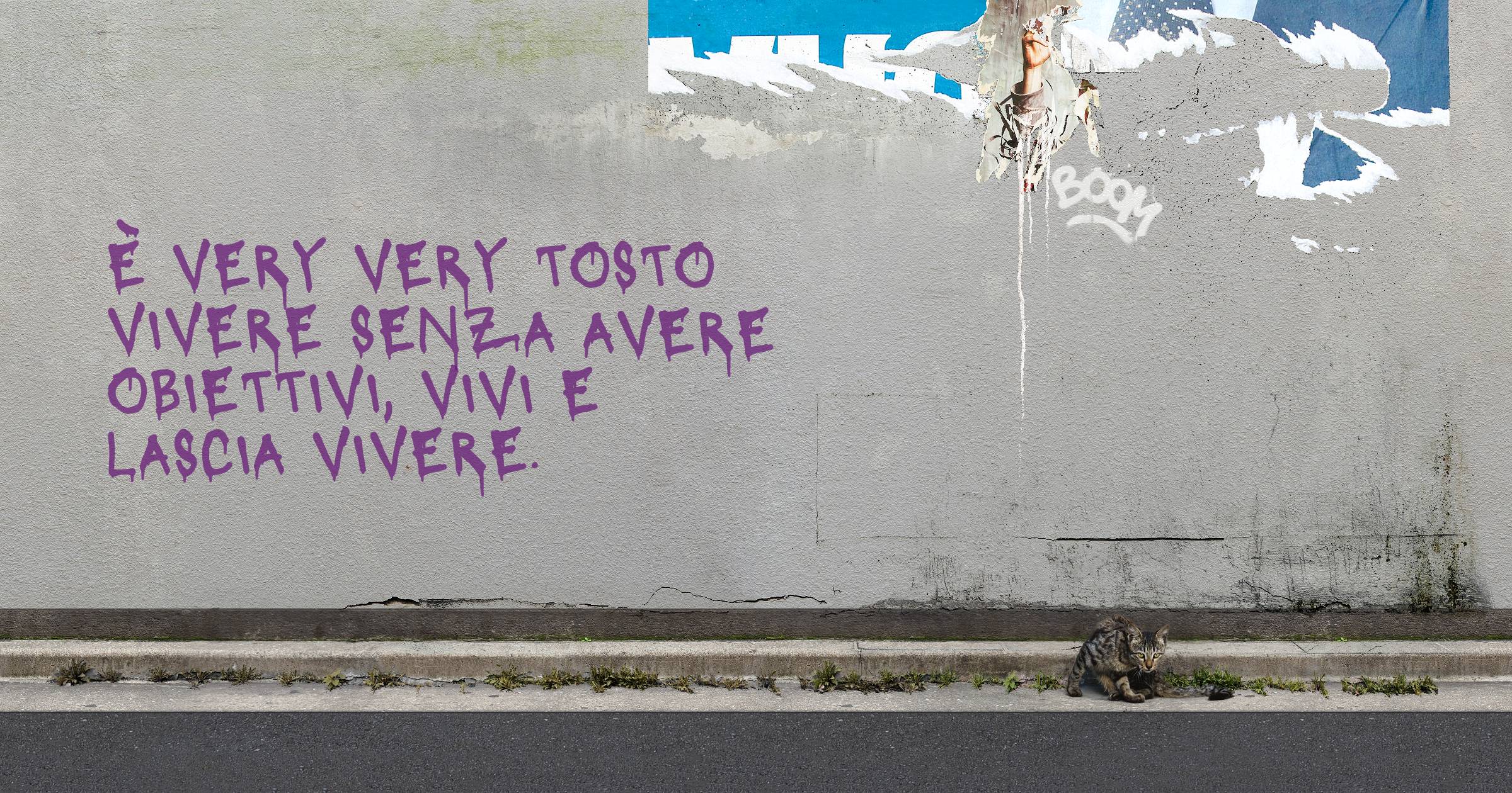 È very very tosto vivere senza avere obiettivi, vivi e lascia vivere.