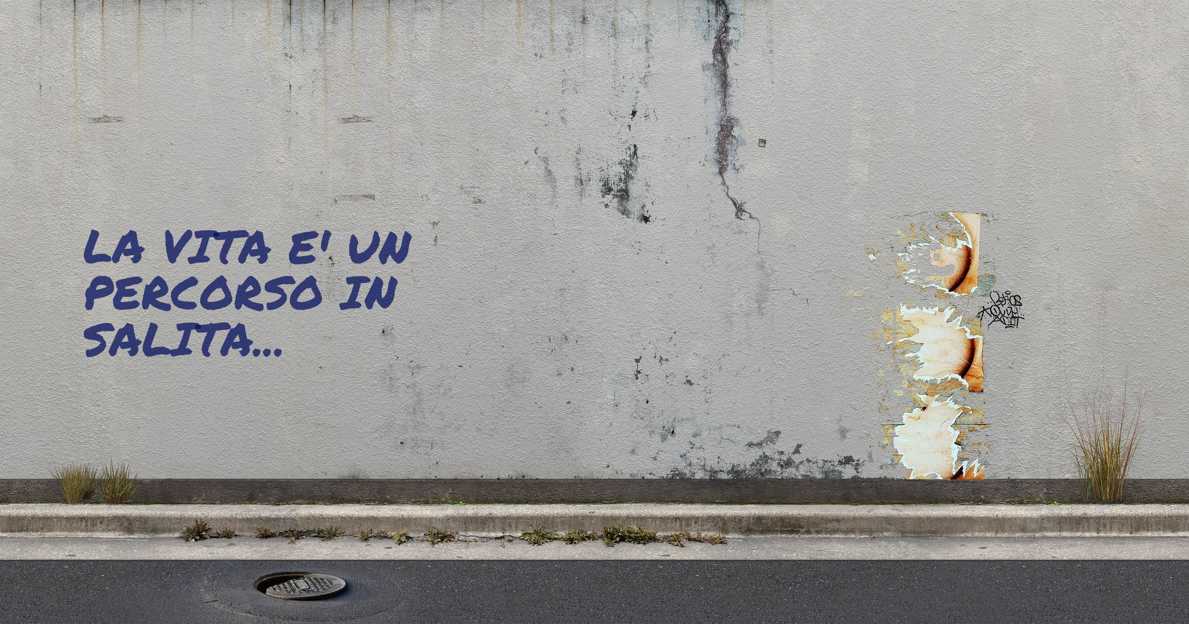 LA VITA E' UN PERCORSO IN SALITA...