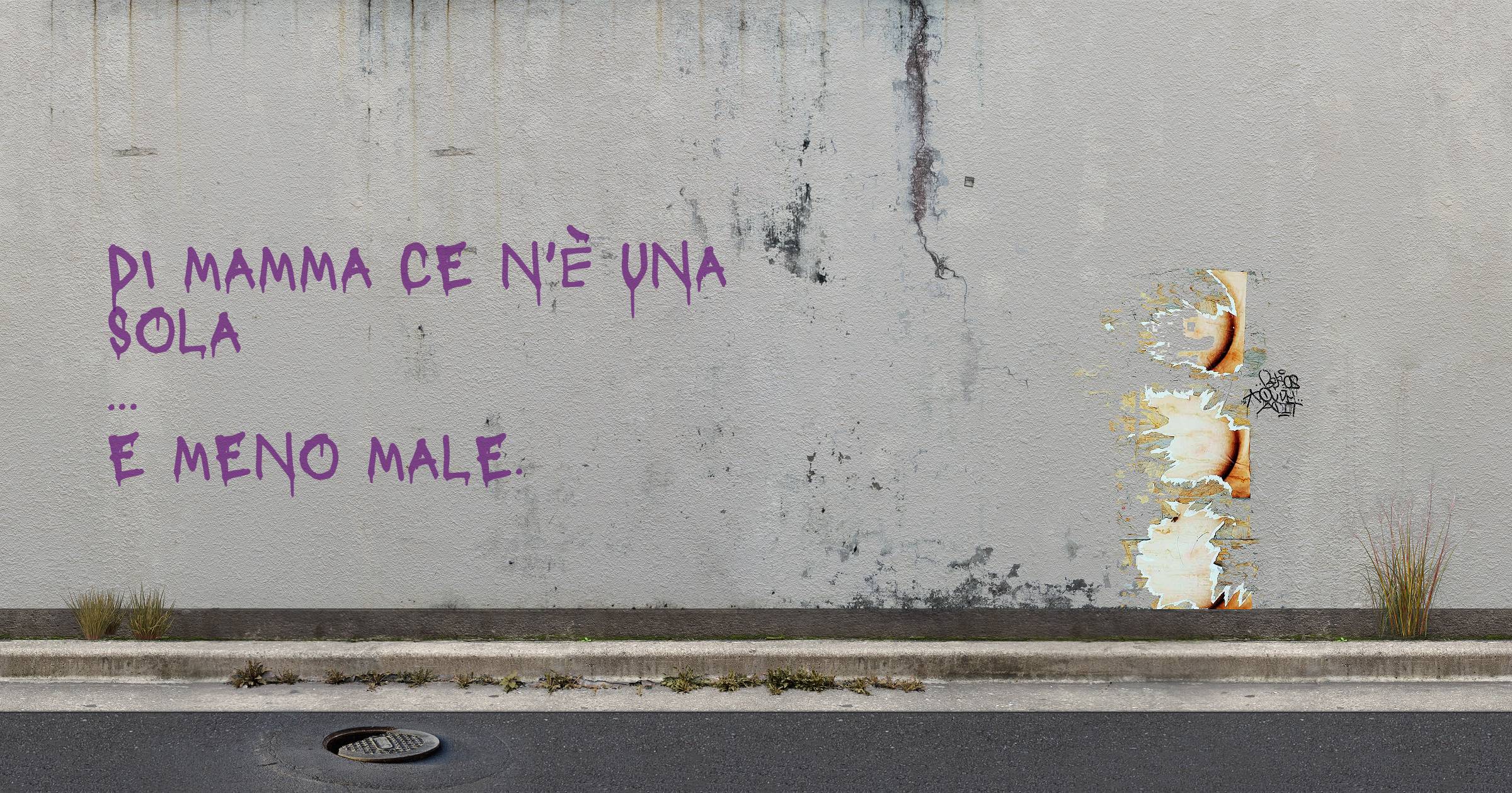 Di mamma ce n'è una sola
...
E meno male.