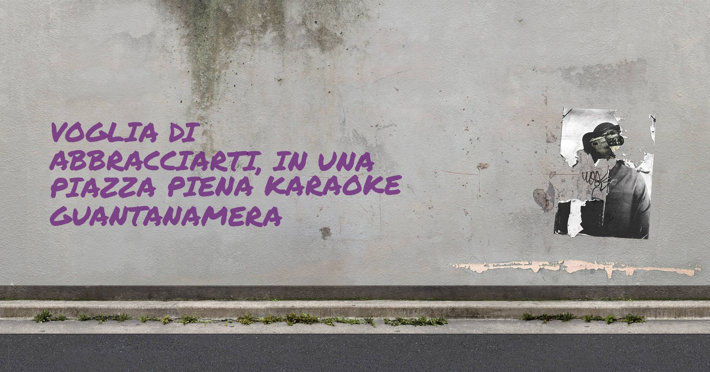 Voglia di abbracciarti, in una piazza piena karaoke guantanamera