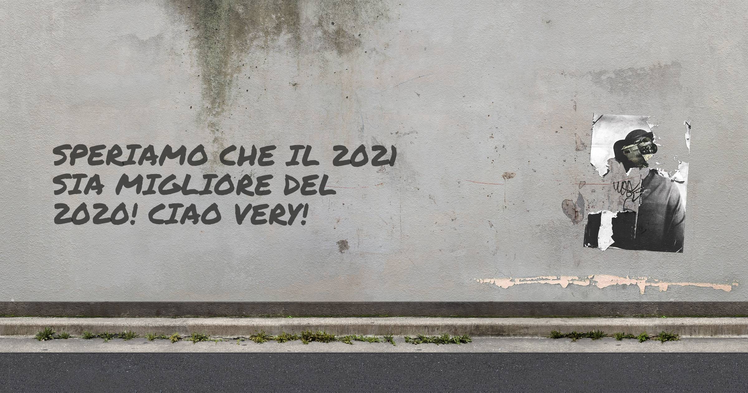 Speriamo che il 2021 sia migliore del 2020! Ciao very!