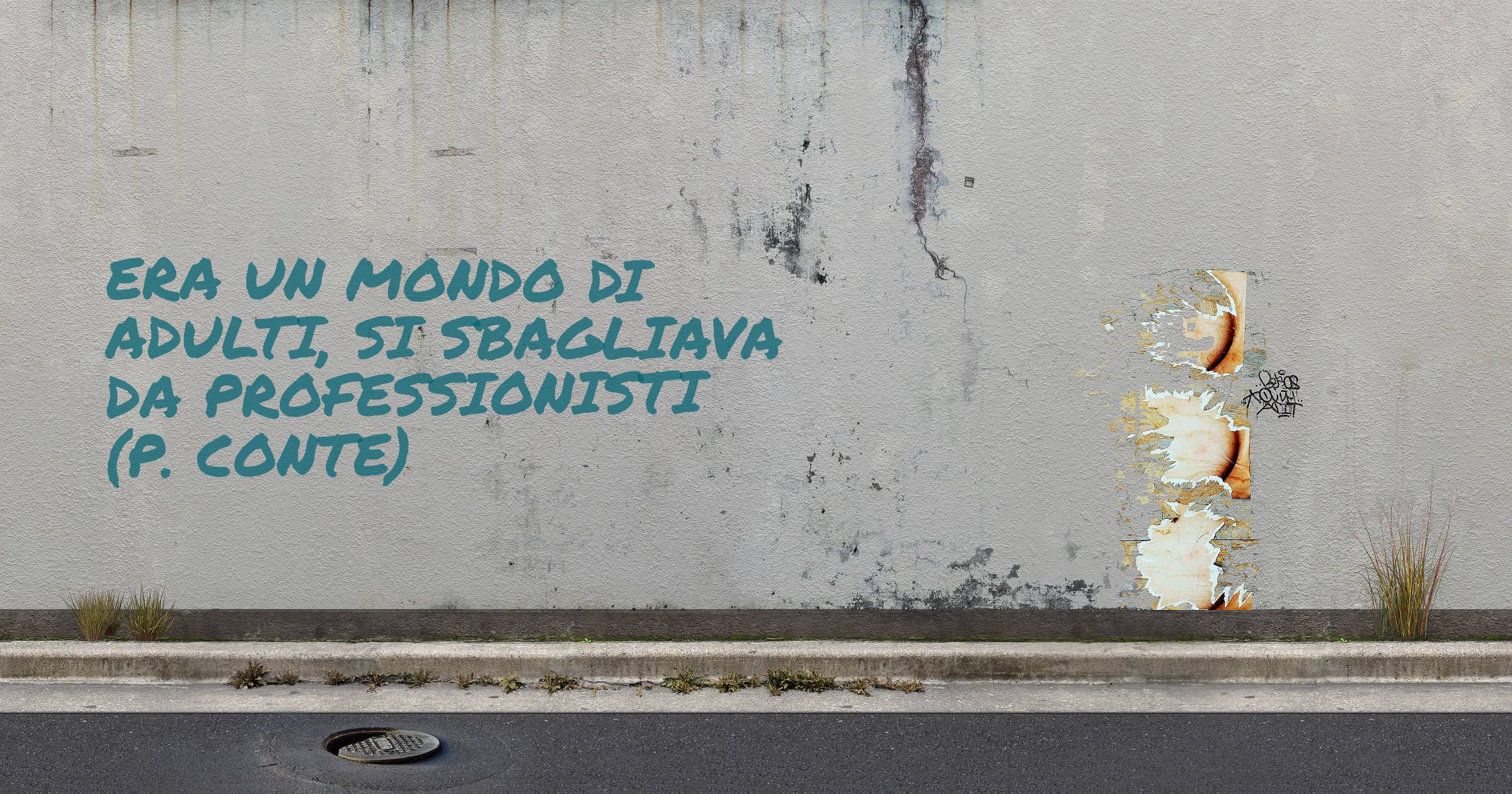 Era un mondo di adulti, si sbagliava da professionisti (P. Conte)
