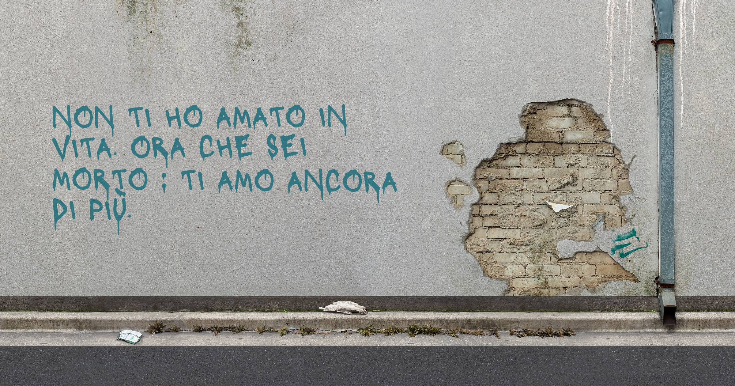 NON TI HO AMATO IN VITA. ORA CHE SEI MORTO : TI AMO ANCORA DI PIÙ.