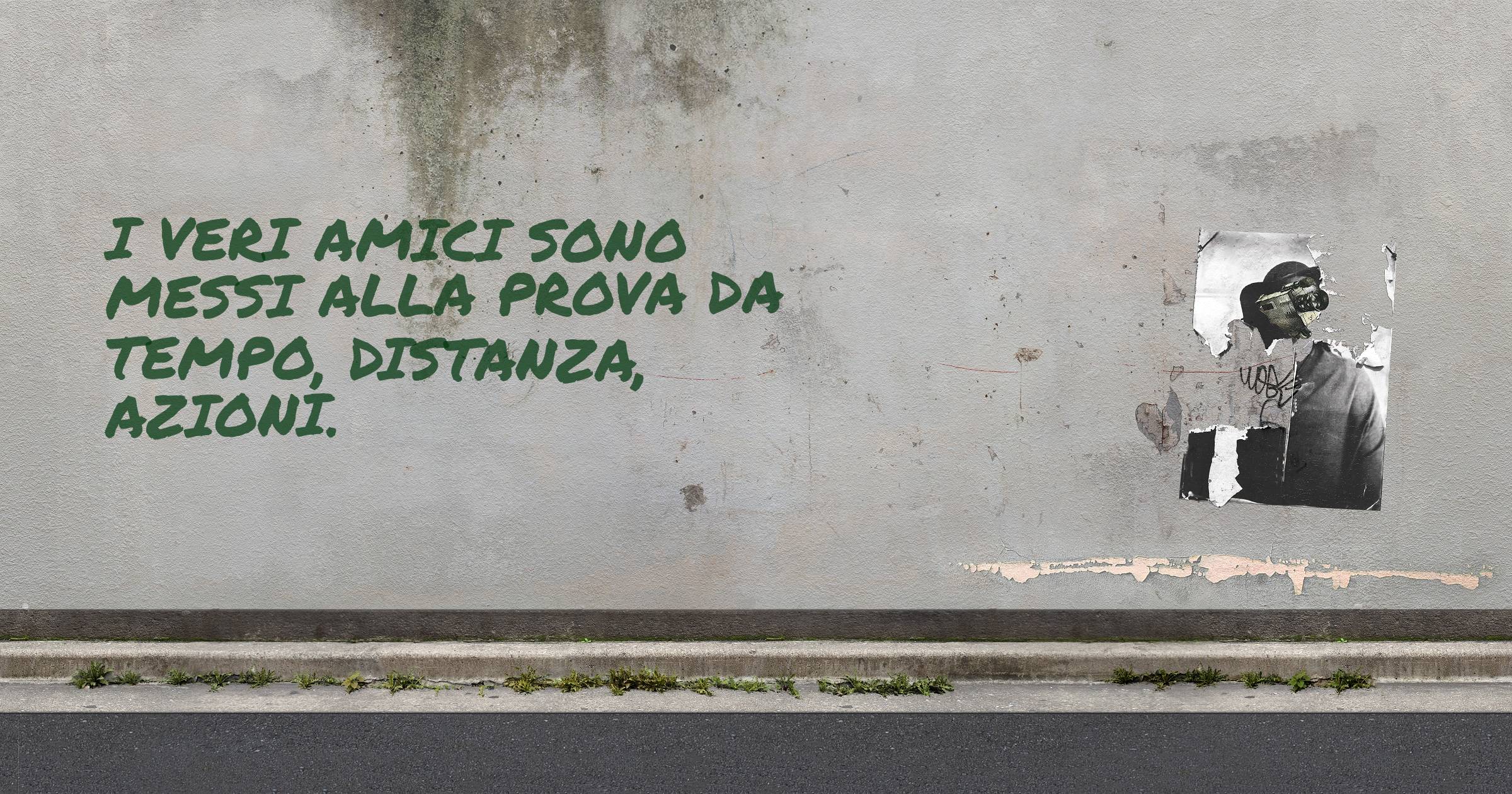 I Veri amici sono messi alla prova da tempo, distanza, azioni.