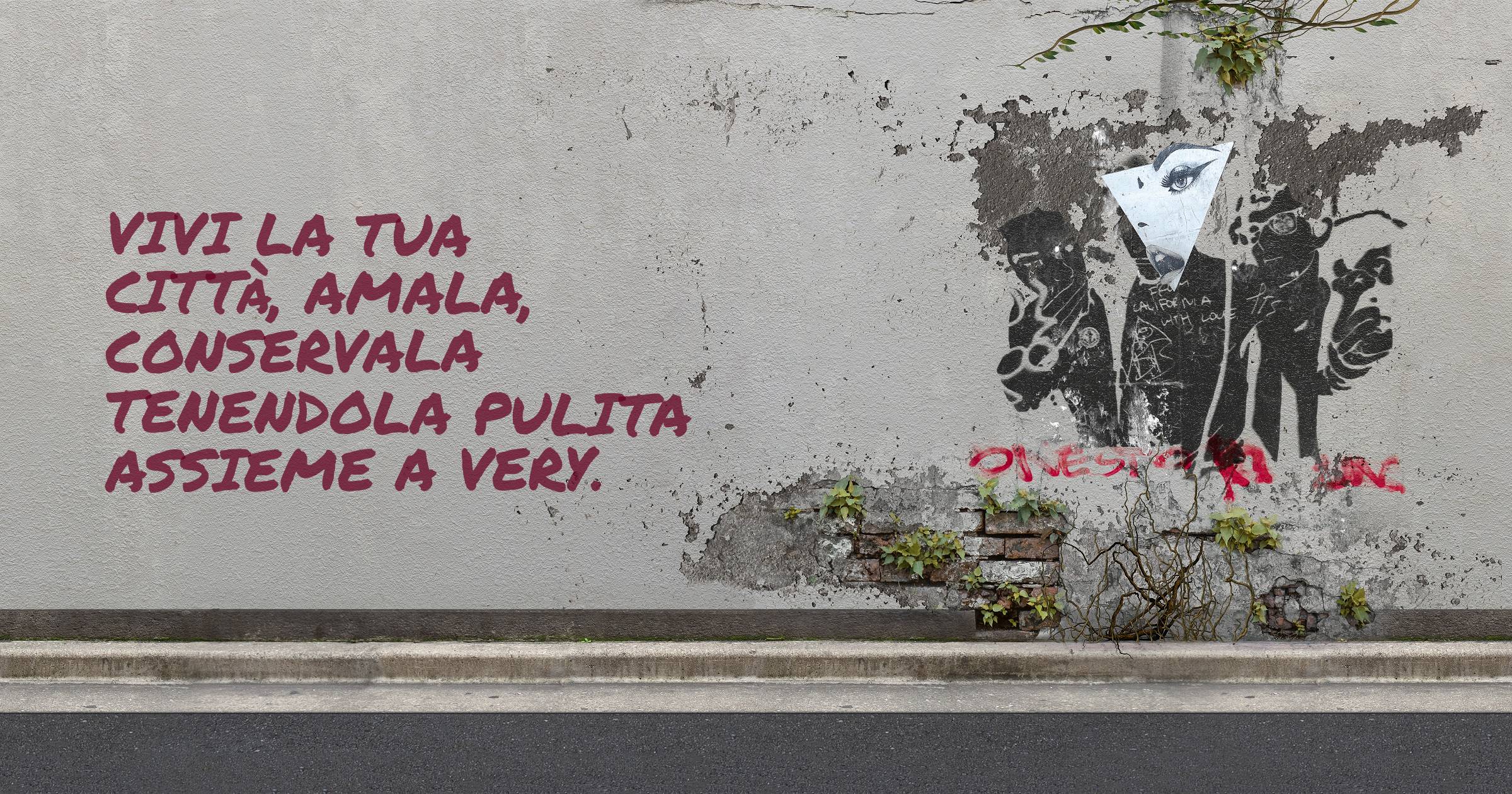 Vivi la tua città, amala, conservala tenendola pulita assieme a very.