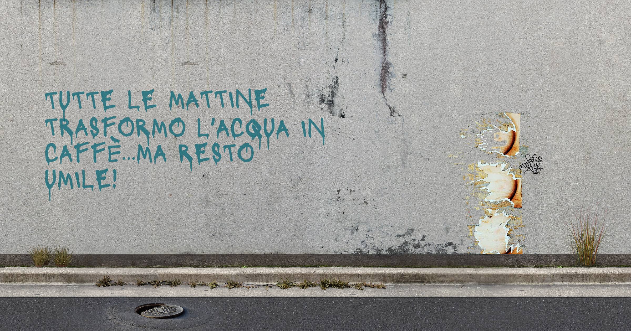 Tutte le mattine trasformo l'acqua in caffè...ma resto umile!